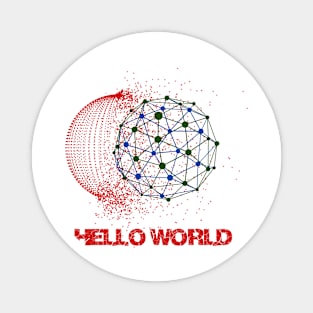 Hello World Magnet